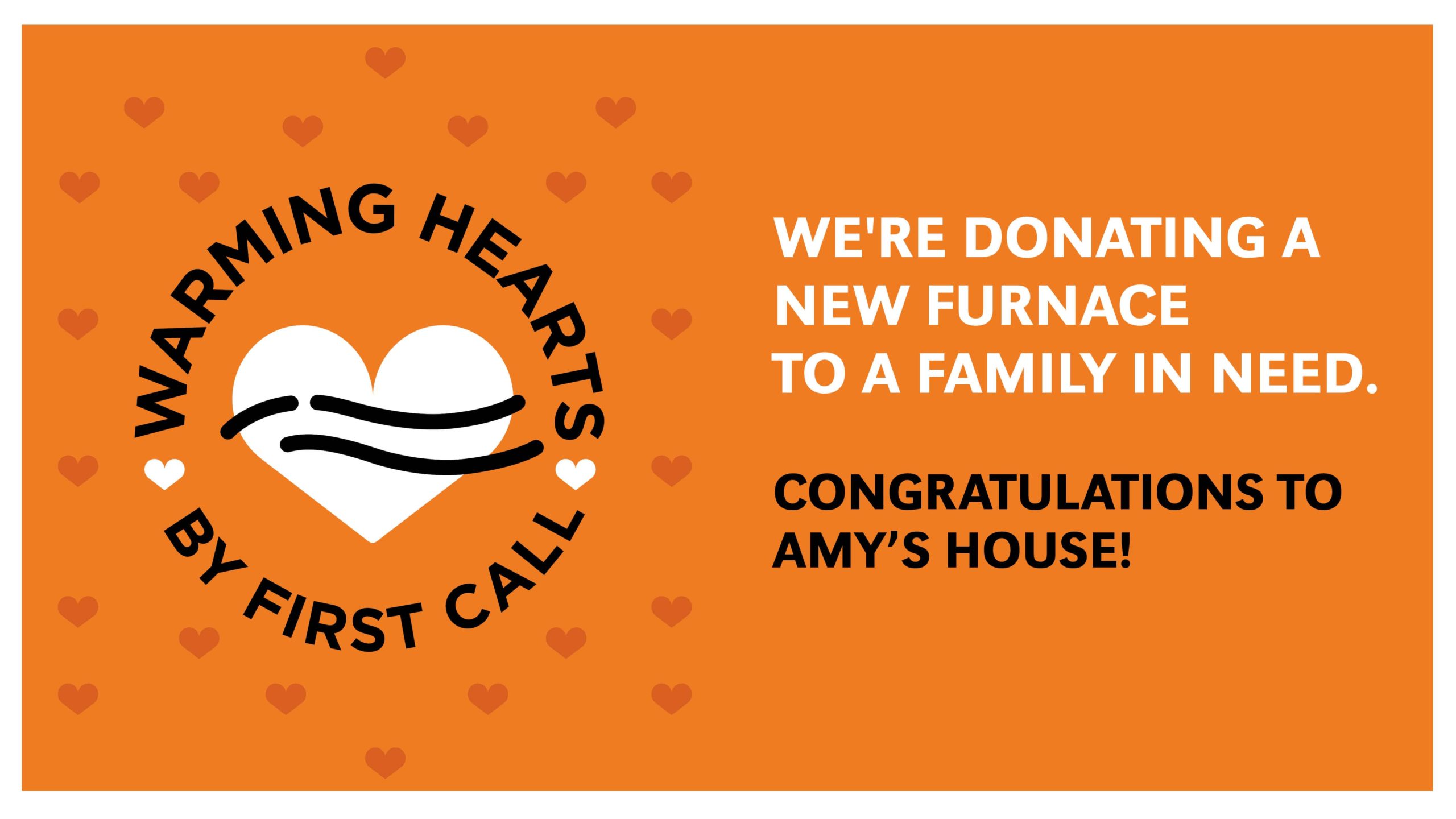 Congratulations Amy's House on Winning First Call's Warm Hearts Giveaway